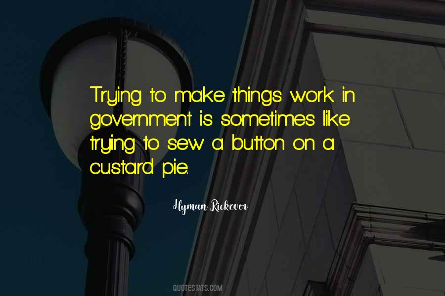 Quotes About Trying To Make Things Work #885337