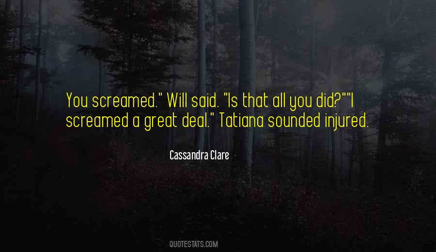 Quotes About Screamed #1184106
