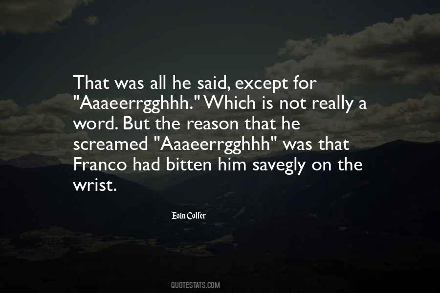 Quotes About Screamed #1328965