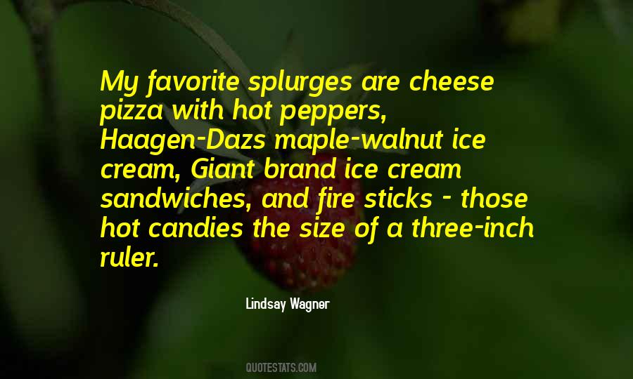 Quotes About Haagen Dazs #742082