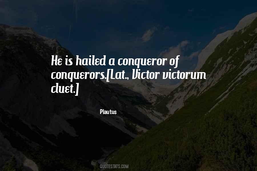We Are Conquerors Quotes #607836