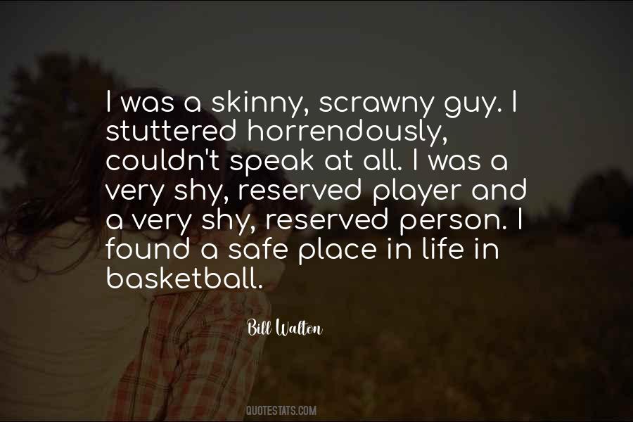 Quotes About Scrawny #223888