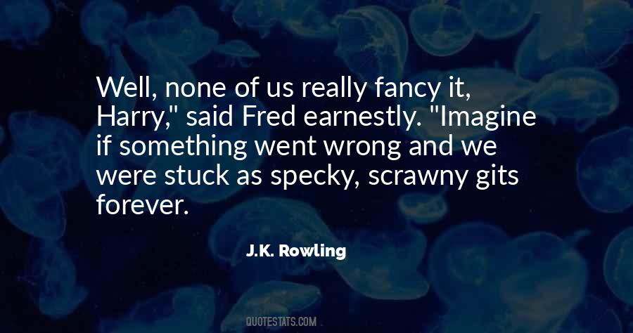 Quotes About Scrawny #961740