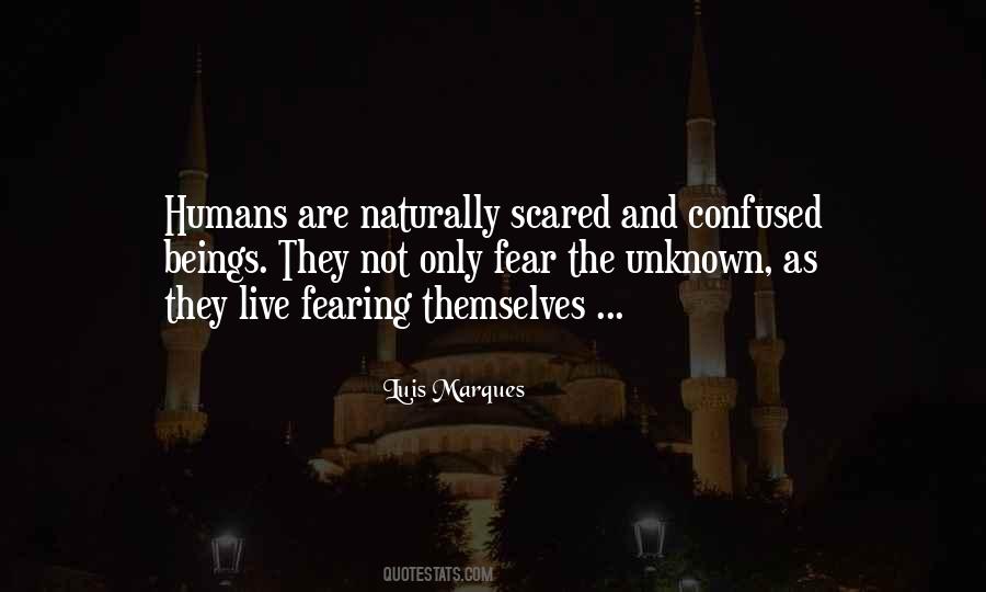 Scared Of Unknown Quotes #804407