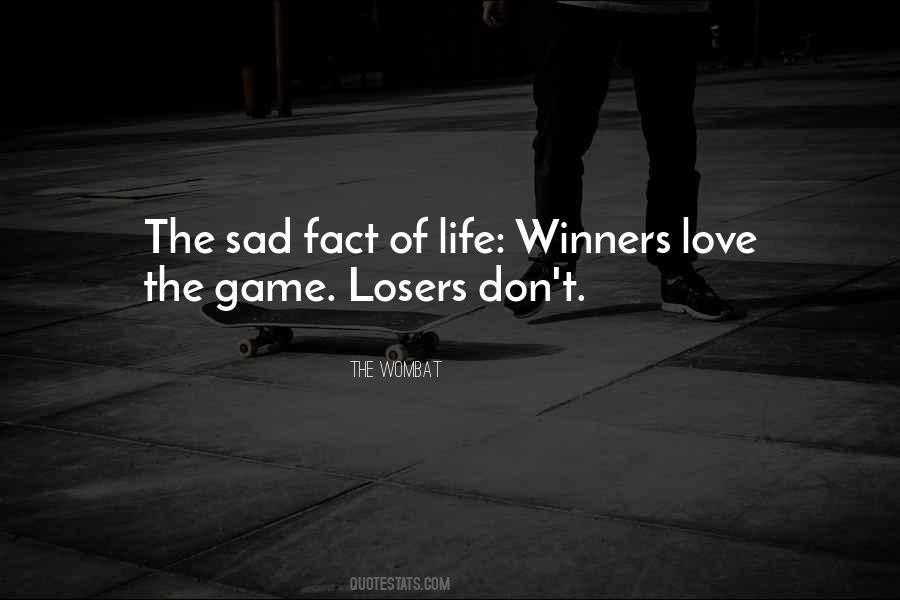 Quotes About Losers In Life #874359