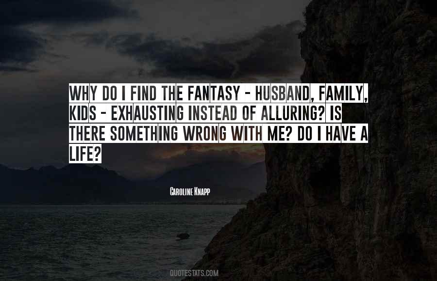 Quotes About Your Husband's Family #191430