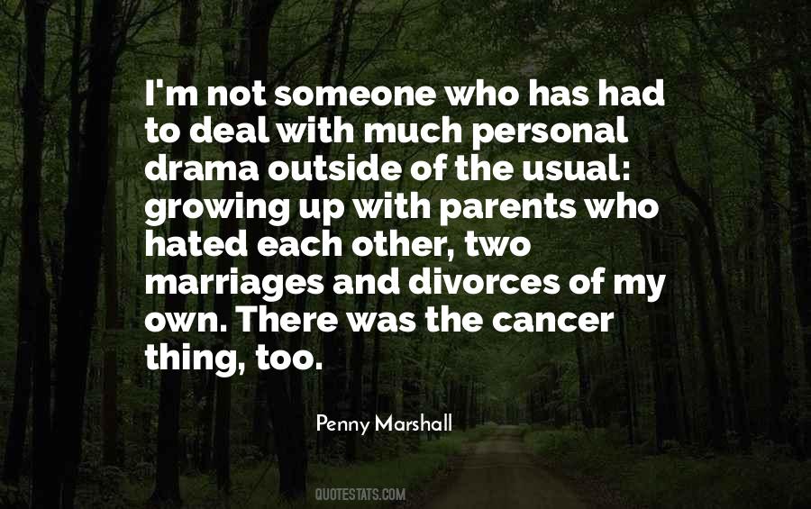 Quotes About Too Much Drama #1060913