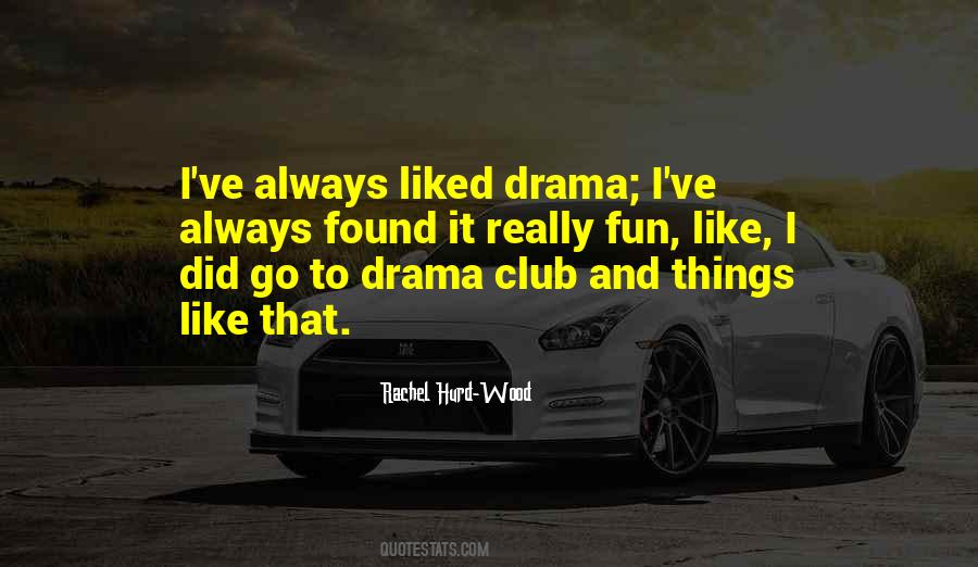 Quotes About Too Much Drama #2534