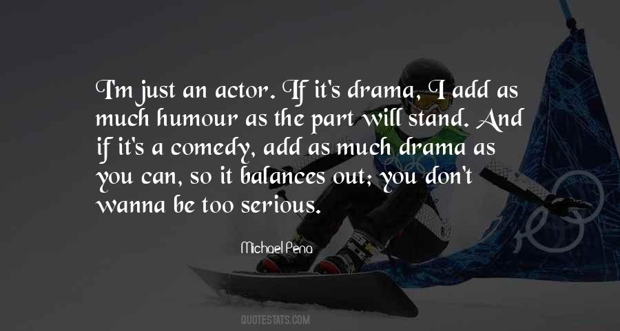 Quotes About Too Much Drama #985999