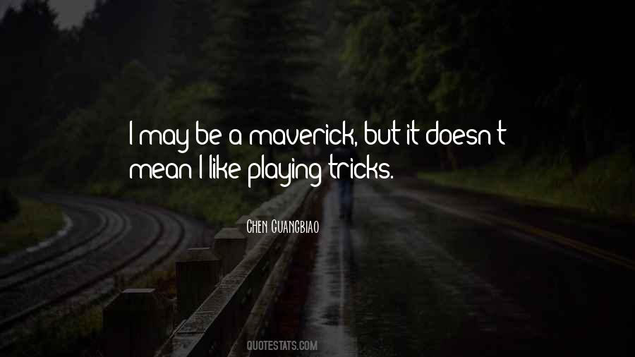 Quotes About Playing Tricks #1519947