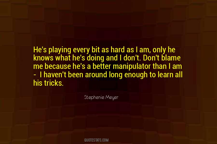 Quotes About Playing Tricks #229076