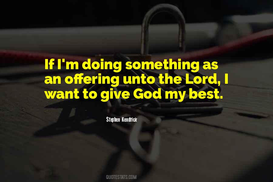 Giving To The Lord Quotes #711026
