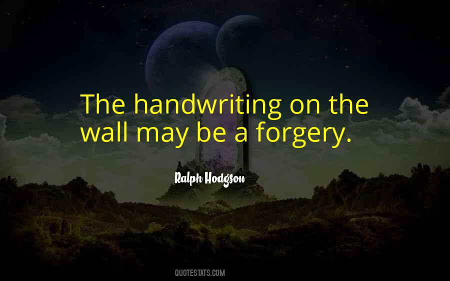 Quotes About Art Forgery #738850