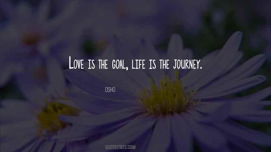 Quotes About Life Journey Love #842078