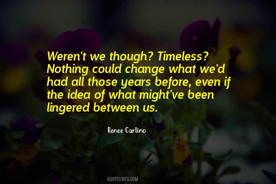 Quotes About Timeless #318213 Quotes About Timeless #318213