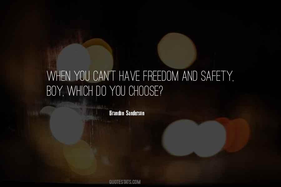 Quotes About Freedom And Safety #1314461