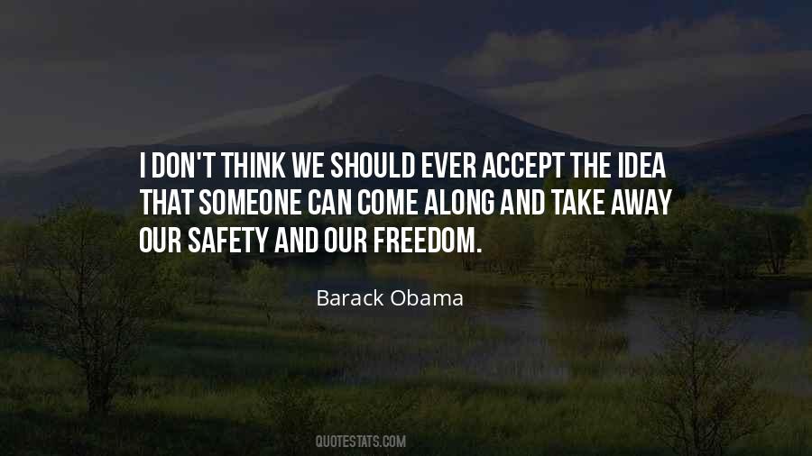 Quotes About Freedom And Safety #1477775