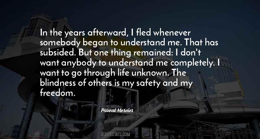 Quotes About Freedom And Safety #1508739