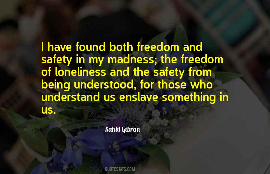 Quotes About Freedom And Safety #232730