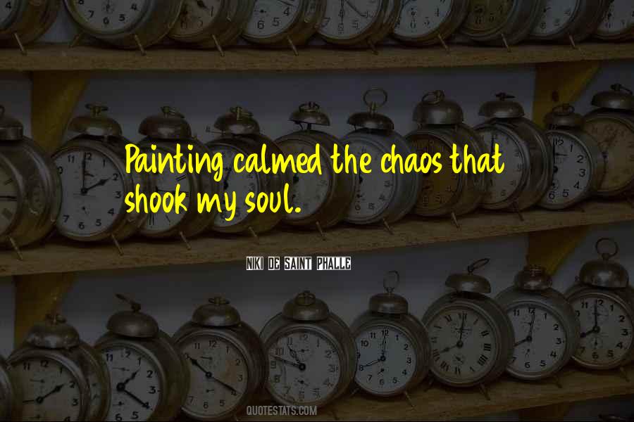 Quotes About Calm And Chaos #1284237