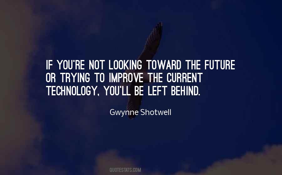 Quotes About Future Technology #1003550