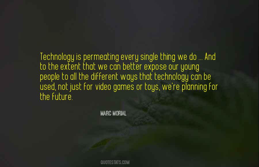 Quotes About Future Technology #1034773