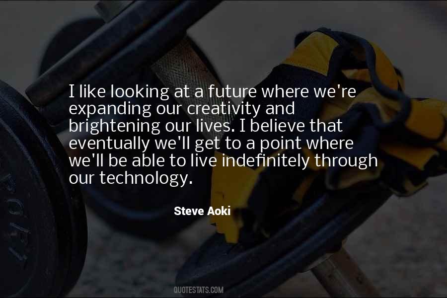 Quotes About Future Technology #1109670