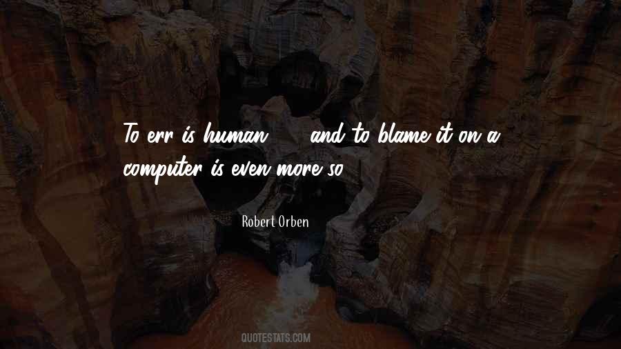 Err Is Human Quotes #192521