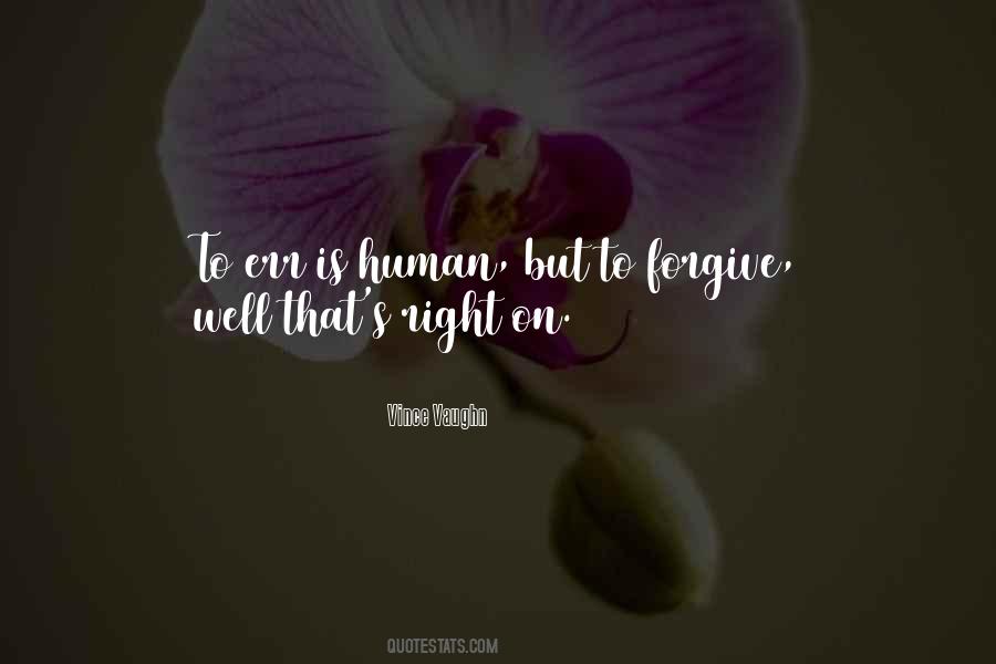 Err Is Human Quotes #332247