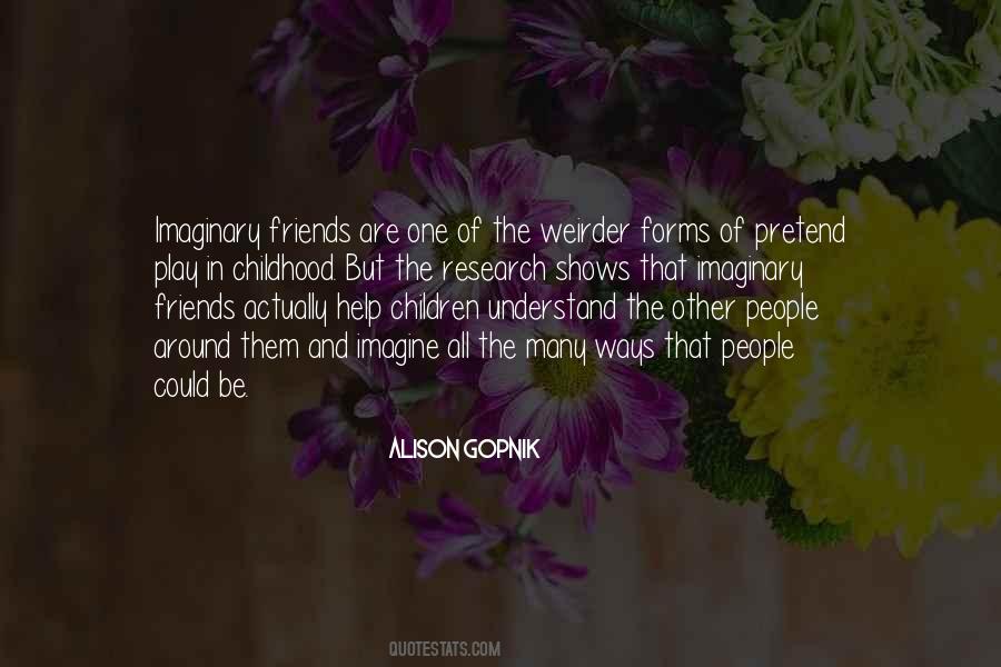 Quotes About Imaginary #1142516
