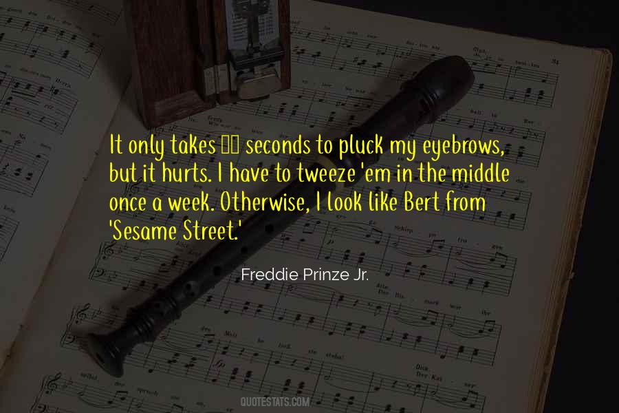 Quotes About Tweeze #478441