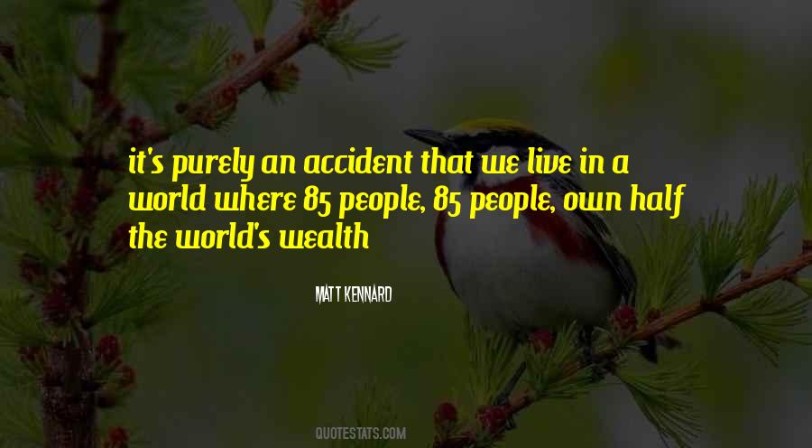 We Live In A World Quotes #1108076