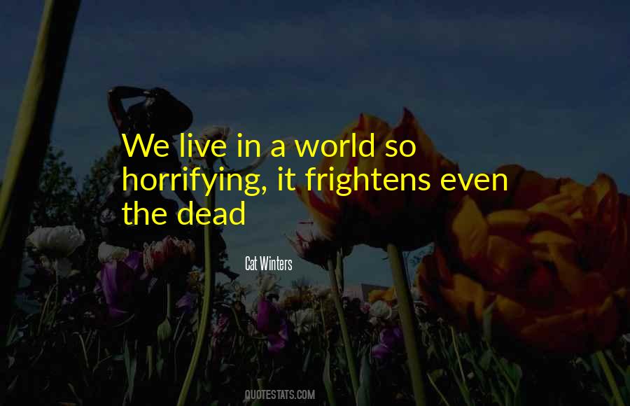 We Live In A World Quotes #1165174