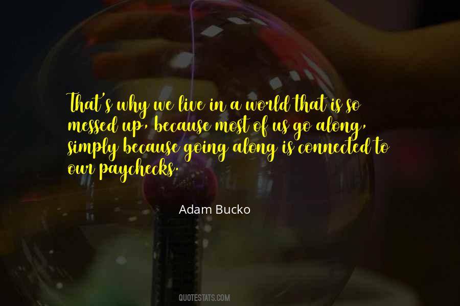 We Live In A World Quotes #1388032