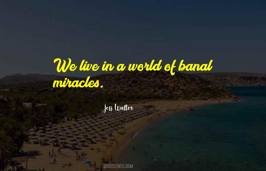 We Live In A World Quotes #1406744