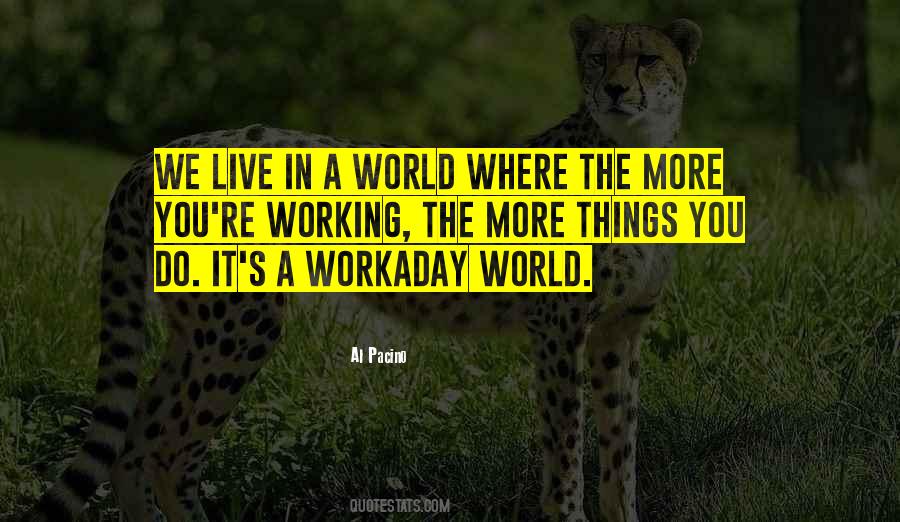 We Live In A World Quotes #1557712