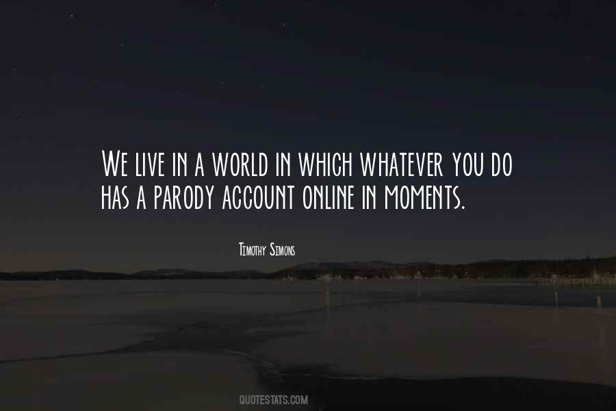 We Live In A World Quotes #988761