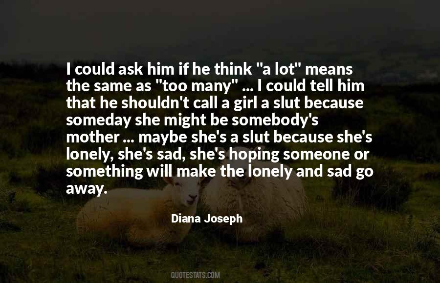 Quotes About Lonely Girl #1415872