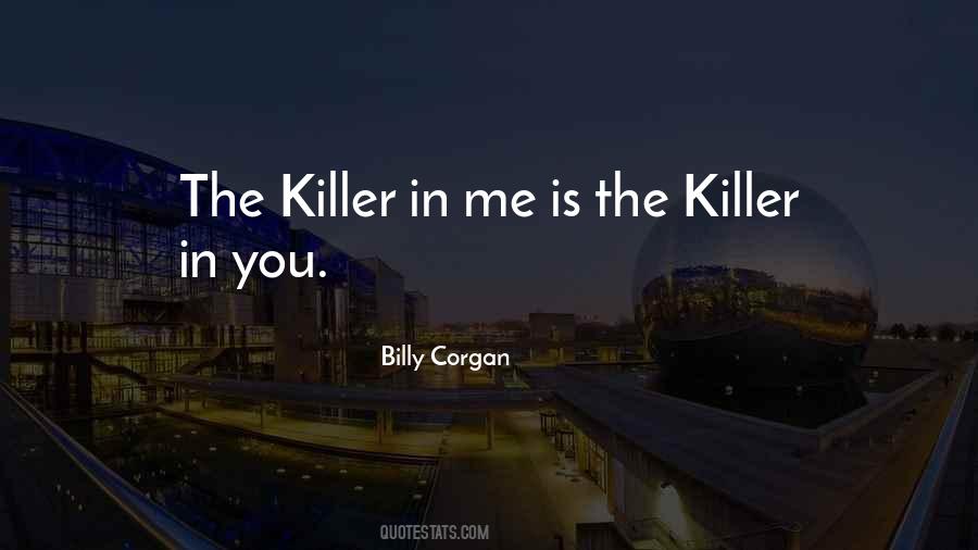 Quotes About The Killers #196903