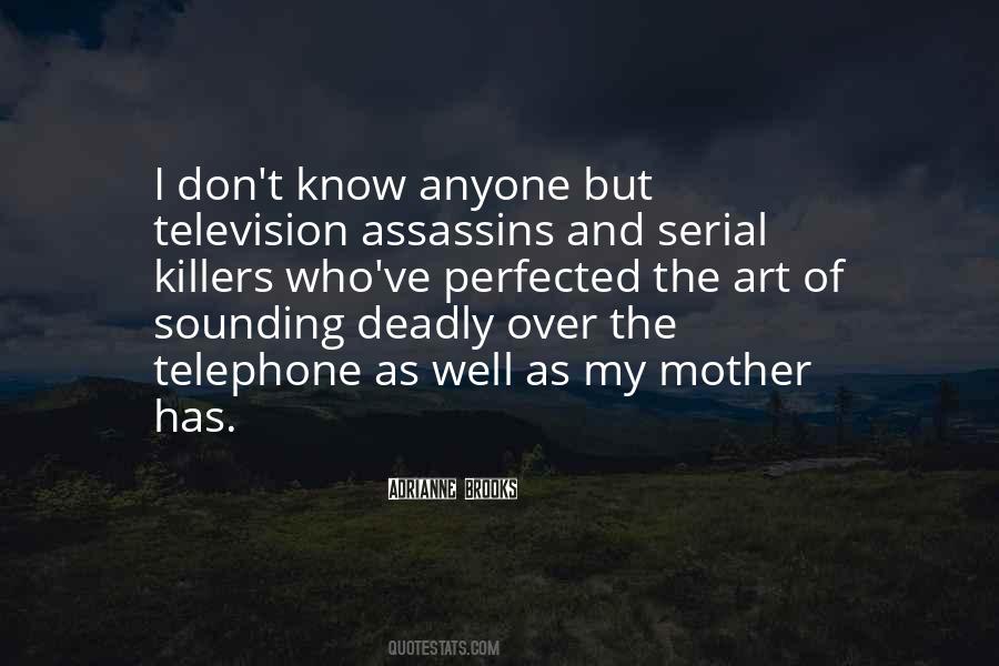 Quotes About The Killers #223877