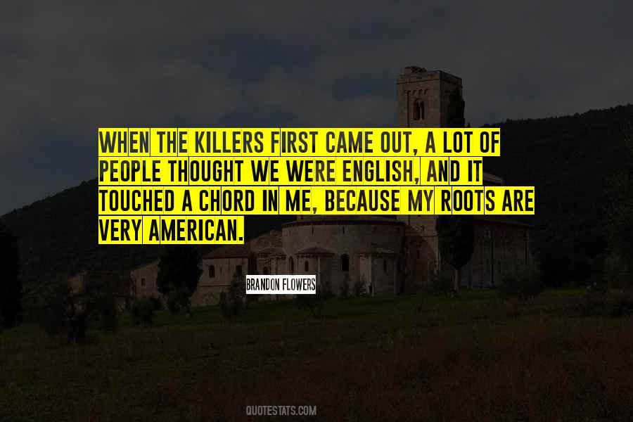 Quotes About The Killers #700264
