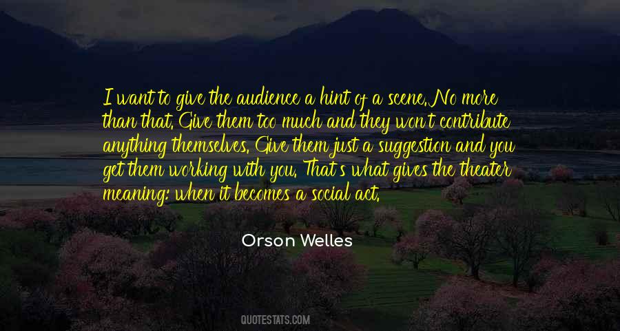 Quotes About When You Get What You Want #492546