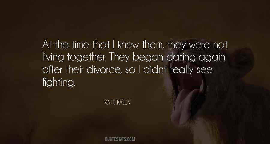Quotes About Dating Again #1228626
