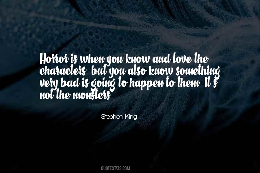 Quotes About Horror Stephen King #1331556