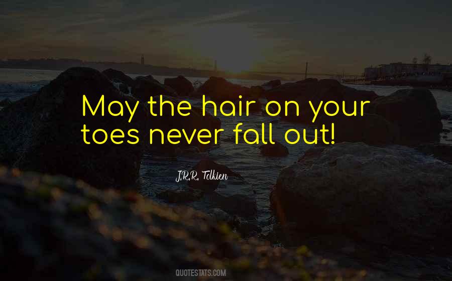 Quotes About Hair Fall #1852356