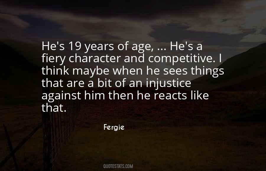 Quotes About I Think I Like Him #183984
