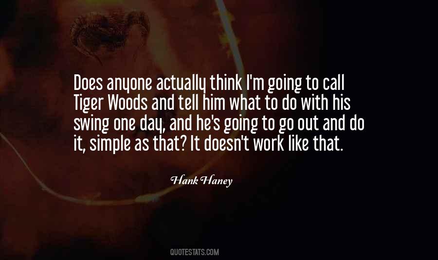 Quotes About I Think I Like Him #386624