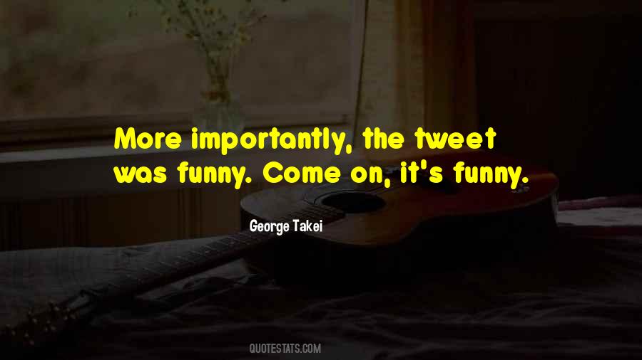 Quotes About Tweet #1016478