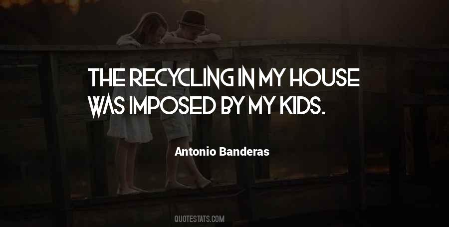 Quotes About The Recycling #1577362