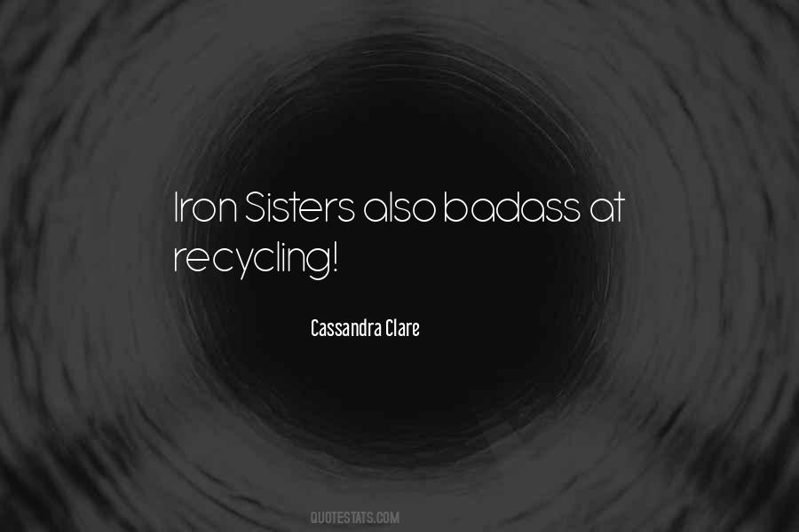 Quotes About The Recycling #68738